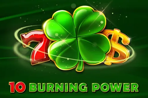10 Burning Power